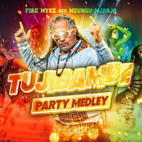 Tujibambe (Party Medley) | Boomplay Music