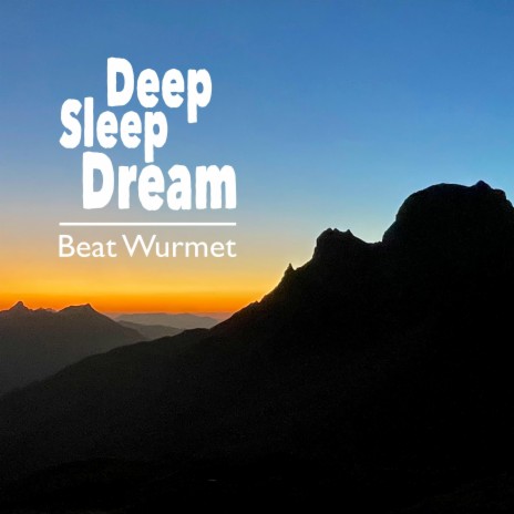 Deep Sleep Dream | Boomplay Music