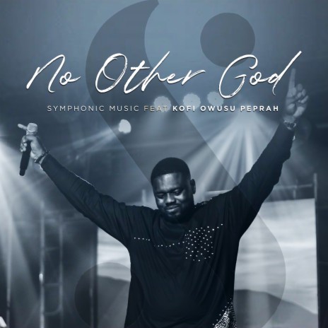 No Other God ft. Kofi Owusu Peprah | Boomplay Music