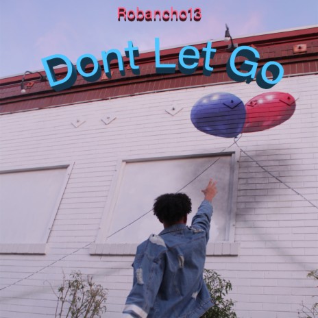 Don't Let Go