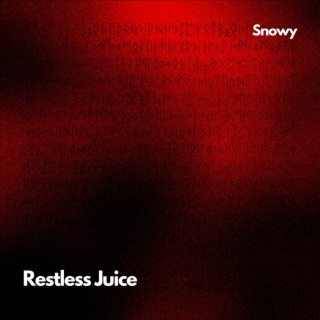 Restless Juice
