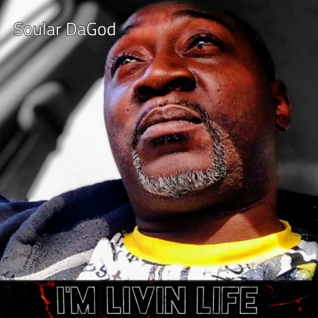 I'm Livin Life | Boomplay Music