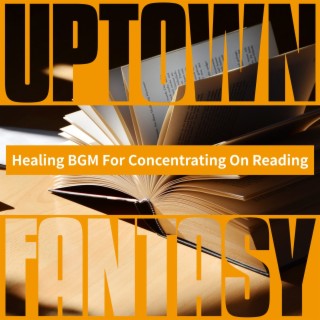 Healing Bgm for Concentrating on Reading