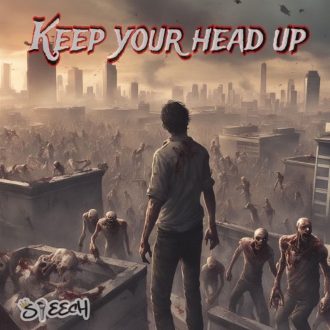 Keep Your Head Up | Boomplay Music