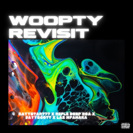 WOOPTY REVISIT ft. Rifle Deep, Laz Mfanaka & Jayy Scott | Boomplay Music