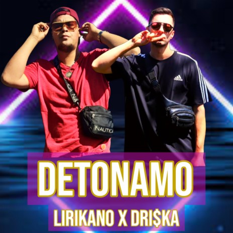 Detonamo ft. Dri$ka | Boomplay Music