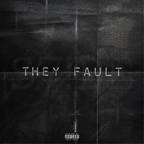 They Fault | Boomplay Music