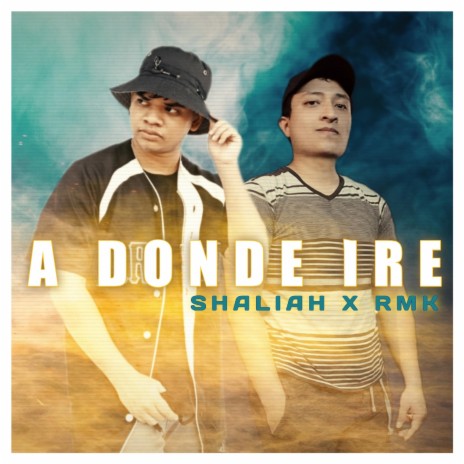 A DONDE IRE ft. SHALIAH | Boomplay Music