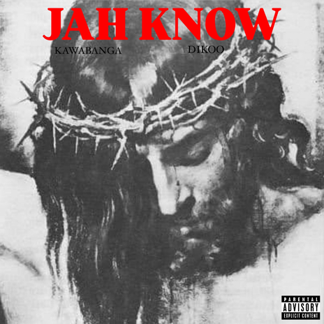 Jah Know ft. Dikoo | Boomplay Music