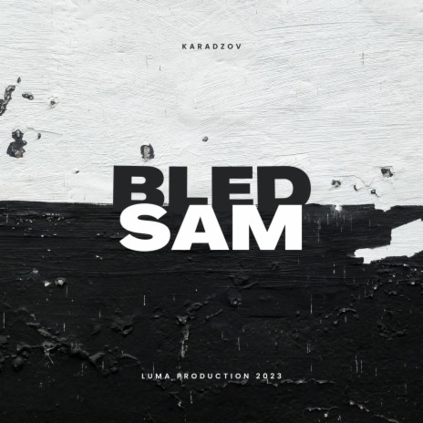Bled Sam | Boomplay Music
