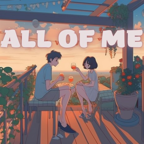 All Off Me (Lofi Cover) | Boomplay Music