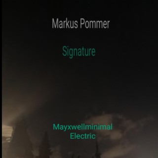 Signature (Mayxwellminimal Electric) (Mayxwellminimal)