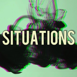Situations lyrics | Boomplay Music