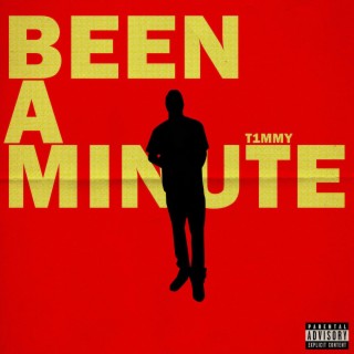 Been A Minute lyrics | Boomplay Music