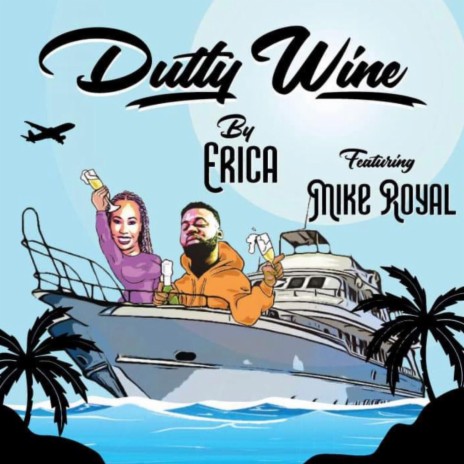 Dutty Wine ft. Mike Royal