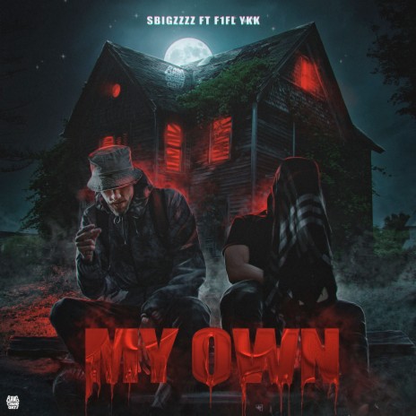 My Own ft. F1FL YKK | Boomplay Music