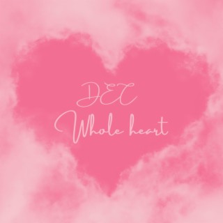 Whole heart (Radio Edit)