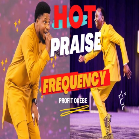 HOT PRAISE FREQUENCY (Live)