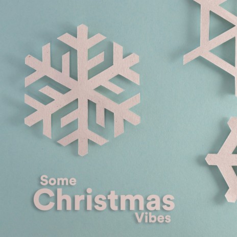 O Come, o Come, Emmanuel ft. Some Christmas Music & Some Christmas Songs