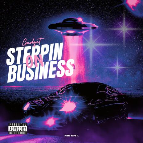 Steppin on Business | Boomplay Music