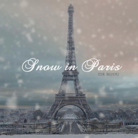 Snow In Paris | Boomplay Music