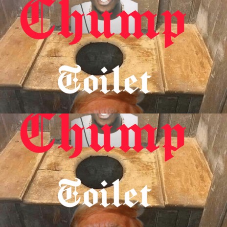 Chump Toilet (Single)