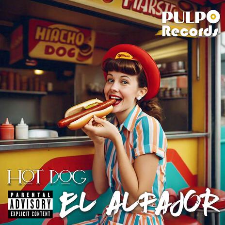 HOT DOG ft. Pulpo Records