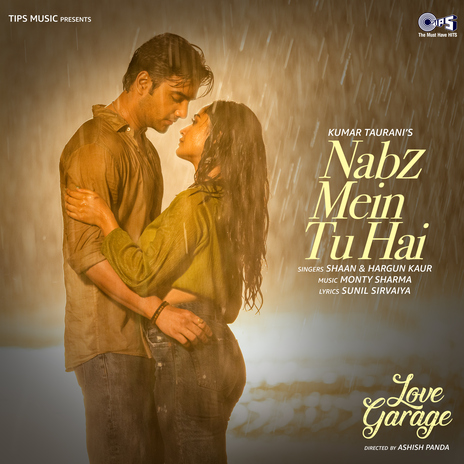 Nabz Mein Tu Hai (From Love Garage) ft. Hargun Kaur & Monty Sharma | Boomplay Music