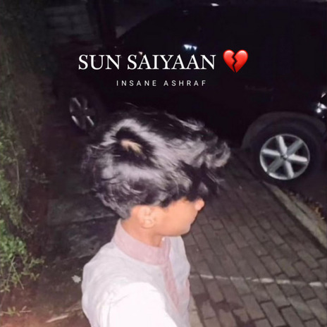 Sun Saiyaan | Boomplay Music