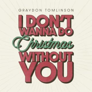 I Don't Wanna Do Christmas Without You lyrics | Boomplay Music