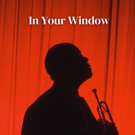 In Your Window ft. Metropolitan Jazz Affair & Lounge Café