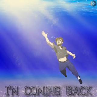 I'm Coming Back (Single Mix)