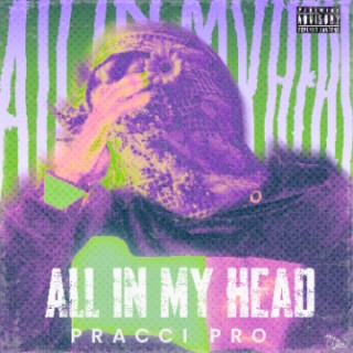 All In MY Head
