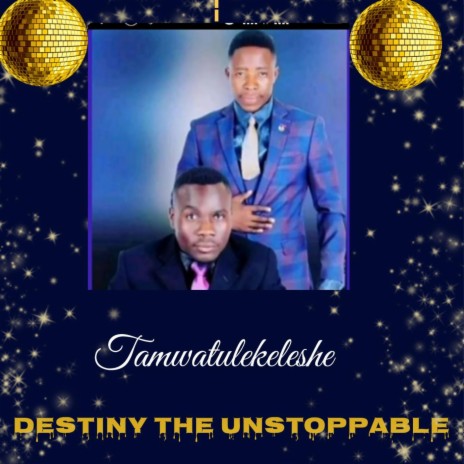 Tamwatulekeleshe | Boomplay Music