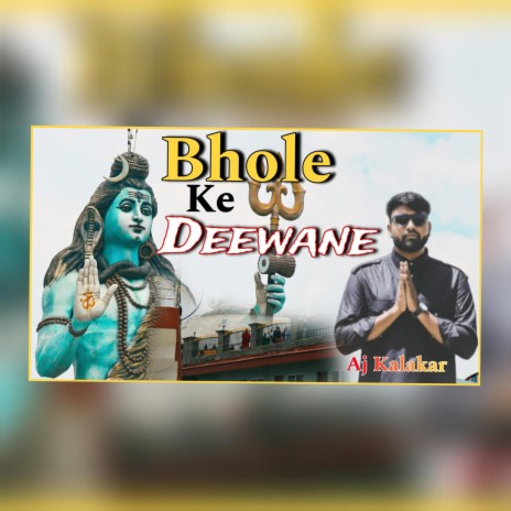 Bhole Ke Deewane | Boomplay Music