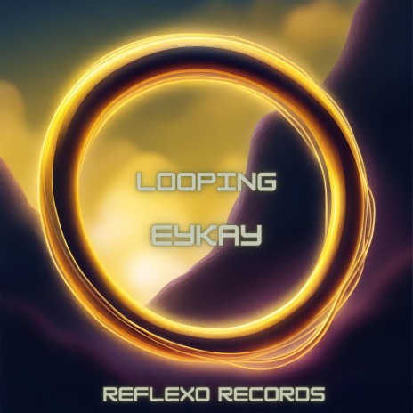 Looping | Boomplay Music