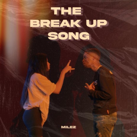 The Break Up Song | Boomplay Music