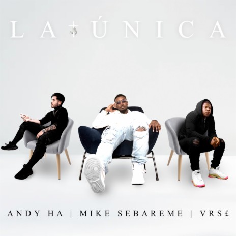 La Única ft. Andy Ha & VRS£ | Boomplay Music
