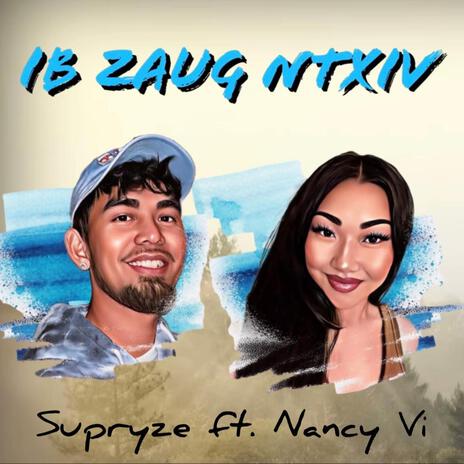 Ib Zaug Ntxiv ft. Nancy Vi | Boomplay Music