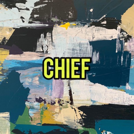 Chief | Boomplay Music