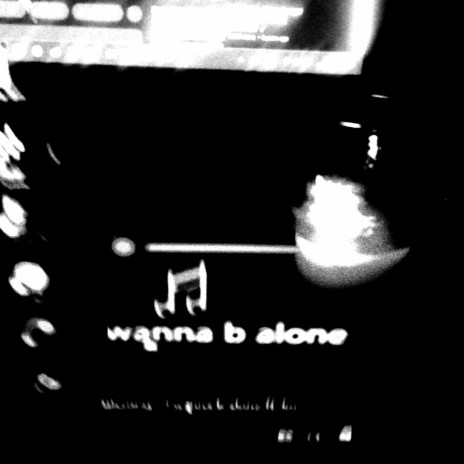 wannabe Alone ft. LOCKED OUT | Boomplay Music