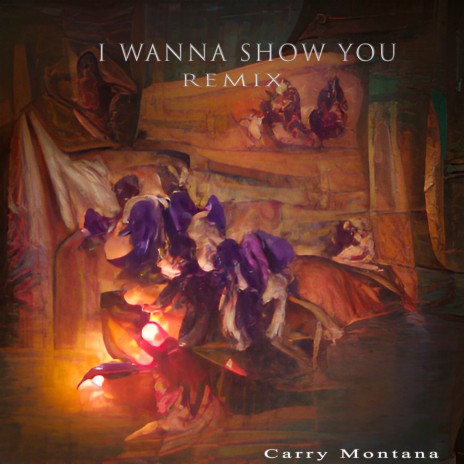 I Wanna Show You (Remix) | Boomplay Music