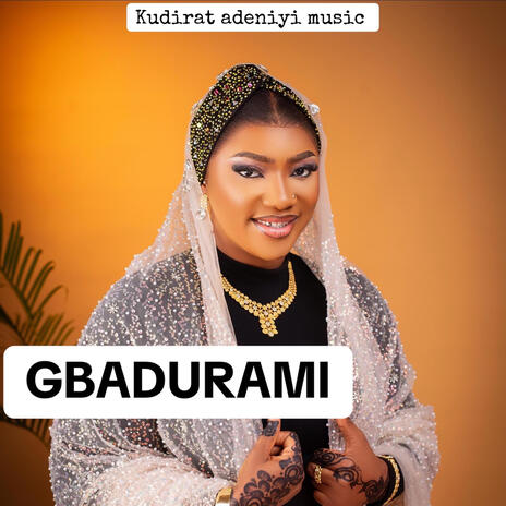 Gbadurami | Boomplay Music