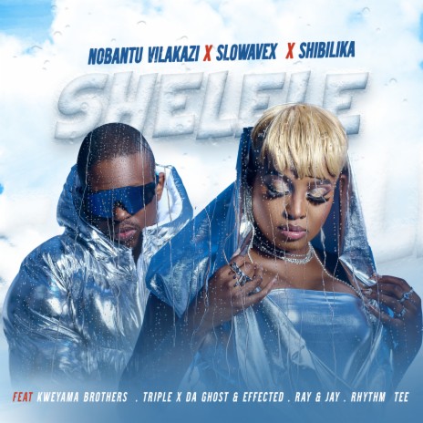 SHELELE ft. Slowavex, Shibilika, Ray&Jay, Effected & Triple X Da Ghost | Boomplay Music