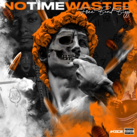 No Time Wasted | Boomplay Music