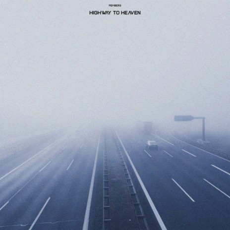 highway to heaven | Boomplay Music