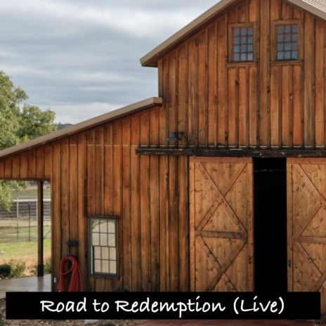 Road to Redemption (Live) ft. Kaykay Mama | Boomplay Music