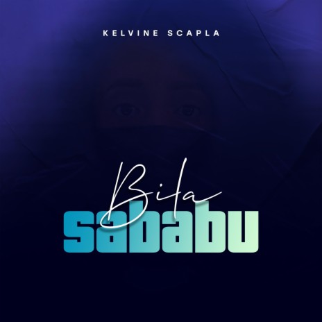 Bila Sababu | Boomplay Music