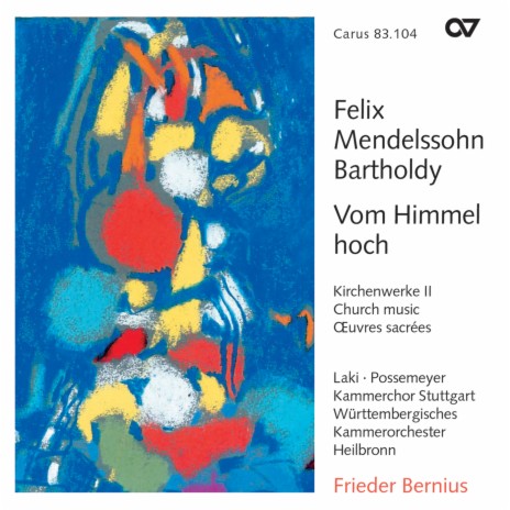 Mendelssohn: Vom Himmel hoch, Cantata MWV A 10 - I. Vom Himmel hoch ft. Württembergisches Kammerorchester Heilbronn & Frieder Bernius | Boomplay Music