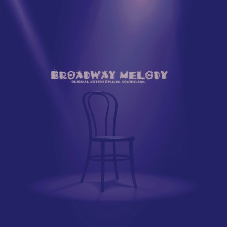 Broadway Melody | Boomplay Music